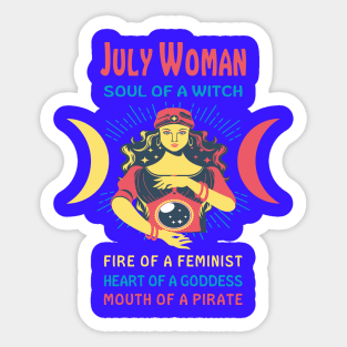 JULY WOMAN THE SOUL OF A WITCH JULY BIRTHDAY GIRL SHIRT Sticker